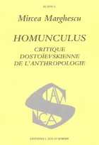Homunculus - critique dostoïevskienne de l'anthropologie, critique dostoïevskienne de l'anthropologie