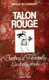 Talon rouge, Barbey d'Aurevilly, le dandy absolu