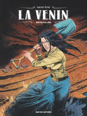 La Venin, 3, Entrailles