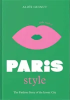 Little Book of Paris Style /anglais