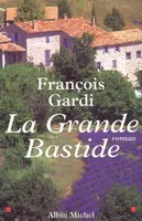 La Grande Bastide, roman