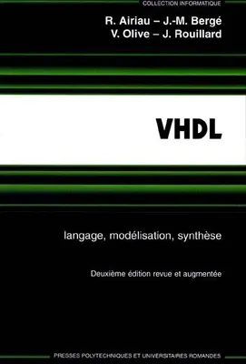 VHDL du langage à la modélisation, Langage, modélisation, synthèse