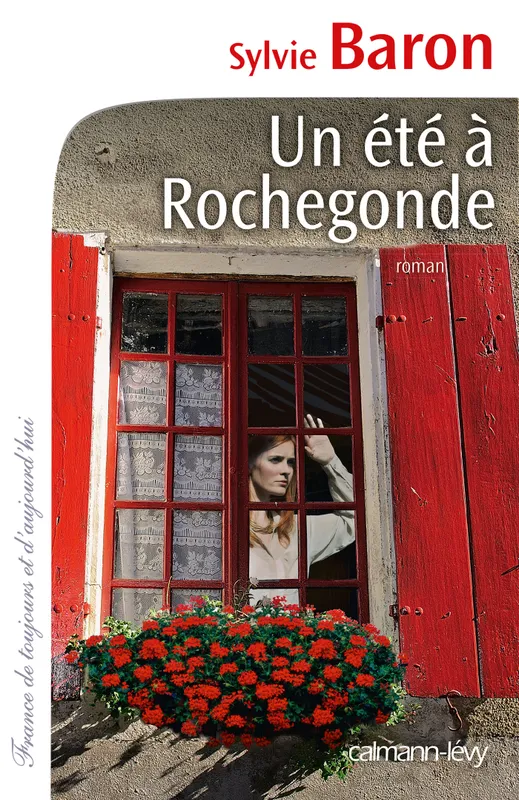 Livres Littérature et Essais littéraires Romans Régionaux et de terroir Un été à Rochegonde Sylvie Baron