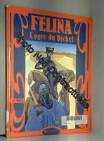 Felina, [3], L'ogre du Djebel