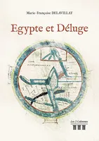 Égypte et Déluge, Le secret du déluge en égypte ancienne