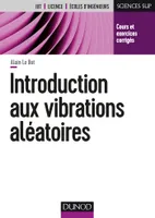 Introduction aux vibrations aléatoires - Cours et exercices corrigés, Cours et exercices corrigés