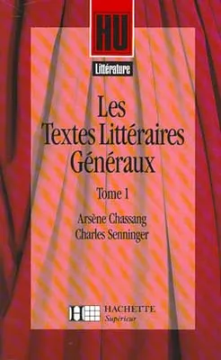 Les textes littéraires généraux., 1, Les textes littéraires généraux
