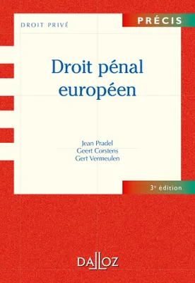 Droit pénal européen - 3e ed., Précis