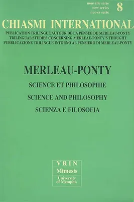 Merleau-Ponty Science et philosophie, Merleau-Ponty : science et philosophie = science and philosophy = scienza e folisofia