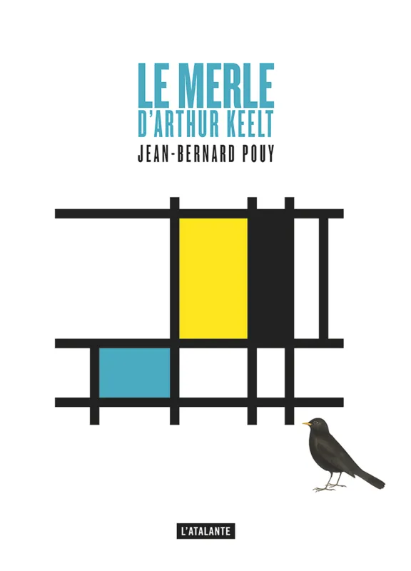 Le merle Jean-Bernard Pouy, Arthur Keelt