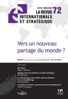 Vers un nouveau partage du monde. Revue internationale stratégique n°72-2008, La revue internationale et stratégique n°72-2008