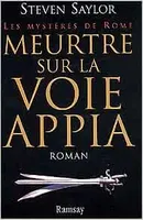 MEURTRE SUR LA VOIE APPIA, roman