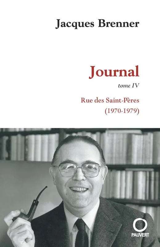 Journal / Jacques Brenner, 4, Journal tome 4, 1970-1979 Jacques Brenner