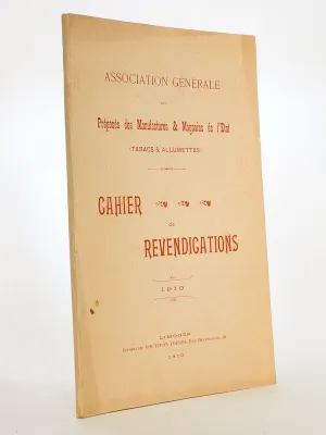 Cahier de revendications , 1910 (Association générale des Préposés des Manufactures & Magasins de l'Etat - Tabacs & Allumettes -)