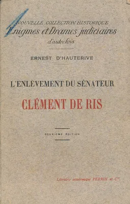 L'enlèvement du Sénateur Clément de Ris