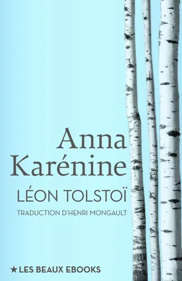 Anna Karénine, Traduction d’Henri Mongault