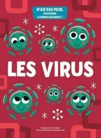 Les Virus - N'aie pas peur, faisons connaissance !