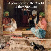 A Journey into the World of the Ottomans Vol 2 /anglais