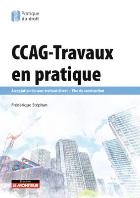 CCAG-Travaux en pratique, Acceptation du sous-traitant direct - vice de construction