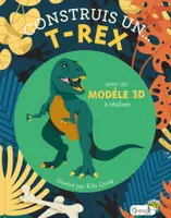 Construis un T-rex, Avec un modèle 3d à réaliser