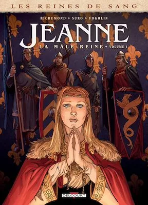 Les Reines de sang - Jeanne, la Mâle Reine T01