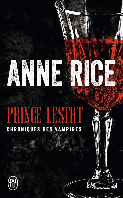 Livres Littératures de l'imaginaire Science-Fiction Les chroniques des vampires, Prince Lestat, Les chroniques des vampires Anne Rice