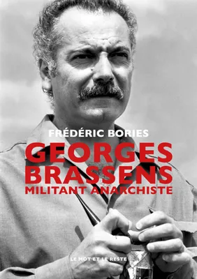 Georges Brassens, Militant anarchiste