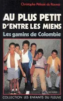 Au plus petit d'entre les miens, Les gamins de Colombie