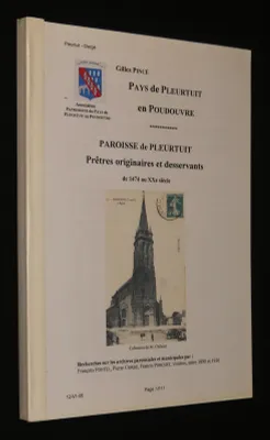 Pays de Pleurtuit en Poudouvre. Paroisse de Pleurtuit : Prêtre originaires et desservants de 1474 au XXe siècle