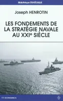 Les fondements de la stratégie navale au XXIe siècle