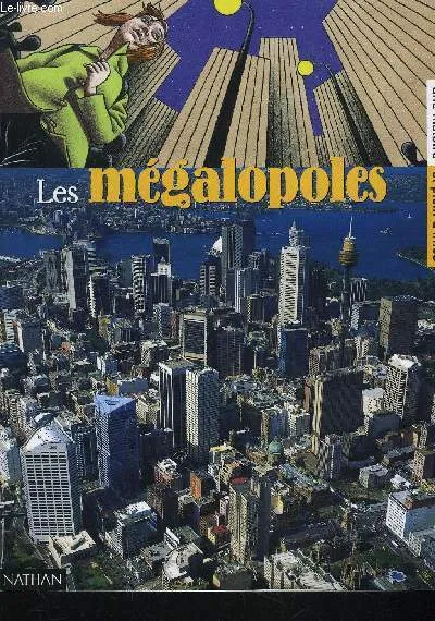 Les Megapoles Christophe Gallaz, Jean-Michel Billioud