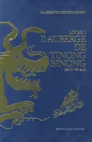 La légende de Pioung Fou, 1, L'Auberge de Tinong-Binong, L’Auberge de Tinong Binong