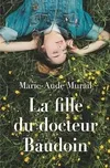 Livres Ados et Jeunes Adultes Les Ados Romans Littératures de l'imaginaire La fille du docteur Baudoin Marie-Aude Murail
