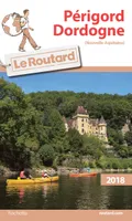 Guide du Routard Périgord Dordogne 2018