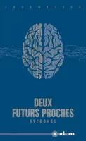 DEUX FUTURS PROCHES