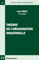 THEORIE DE L'ORGANISATION INDUSTRIELLE