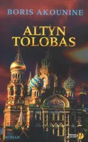 Altyn Tolobas, roman