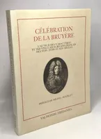 Célébration de la Bruyère, l'auteur des 