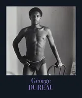 George Dureau: The Photographs /anglais