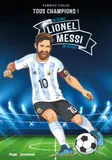 Lionel Messi - Tous champions, Lionel Messi - Tous champions, Devenir un géant