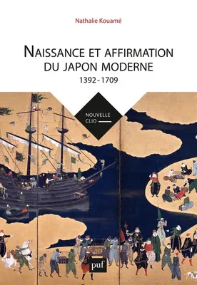 Naissance et affirmation du Japon moderne, 1392-1709, Relations internationales, État, société, religions