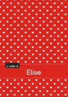 Le cahier d'Elise - Séyès, 96p, A5 - Petits c urs