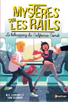 2, Mystères sur les rails, tome 2 Le kidnapping du California Comet