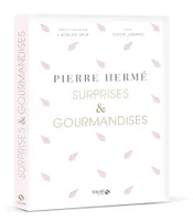 Surprises et gourmandises de Pierre Hermé