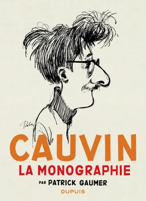 Monographie Cauvin T1 , La monographie