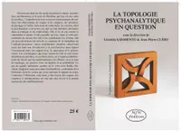 La topologie psychanalytique en question