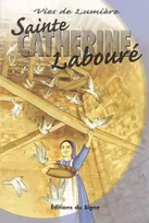 Ste Catherine Labouré, vies de lumière