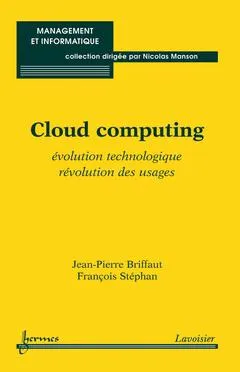 Cloud computing, Évolution technologique, révolution des usages