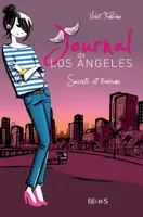 Secrets et trahisons, Journal de Los Angeles (tome 3)