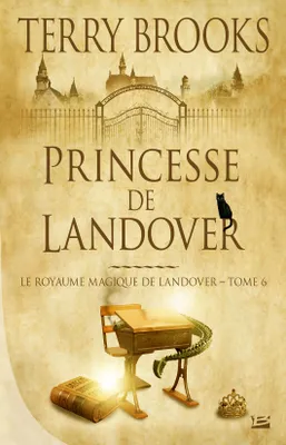 Le royaume magique de Landover, 6, Princesse de Landover, Le Royaume magique de Landover - Tome 6